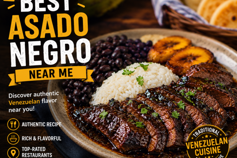Best Asado Negro Near Me: Where to Find Authentic Venezuelan Flavors